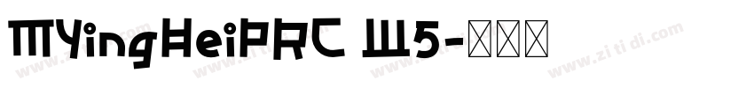 MYingHeiPRC W5字体转换